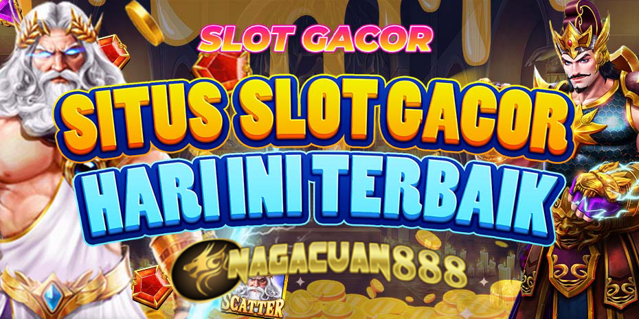 Situs Slot Online Terpercaya Nagacuan888 dengan Keberuntungan Luar Biasa